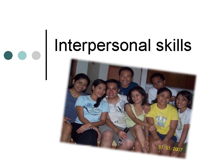 Interpersonal skills 