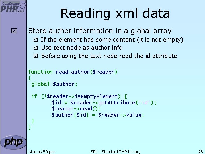 Reading xml data þ Store author information in a global array þ If the