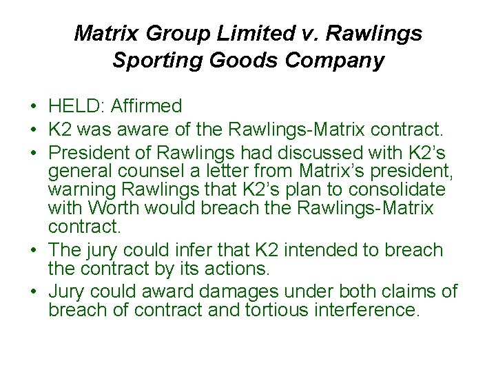 Matrix Group Limited v. Rawlings Sporting Goods Company • HELD: Affirmed • K 2