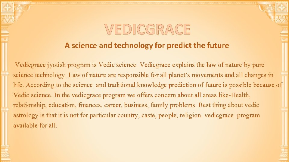 VEDICGRACE A science and technology for predict the future Vedicgrace jyotish program is Vedic