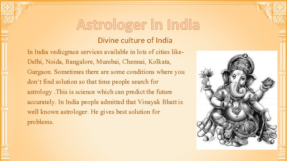 Astrologer in India Divine culture of India In India vedicgrace services available in lots