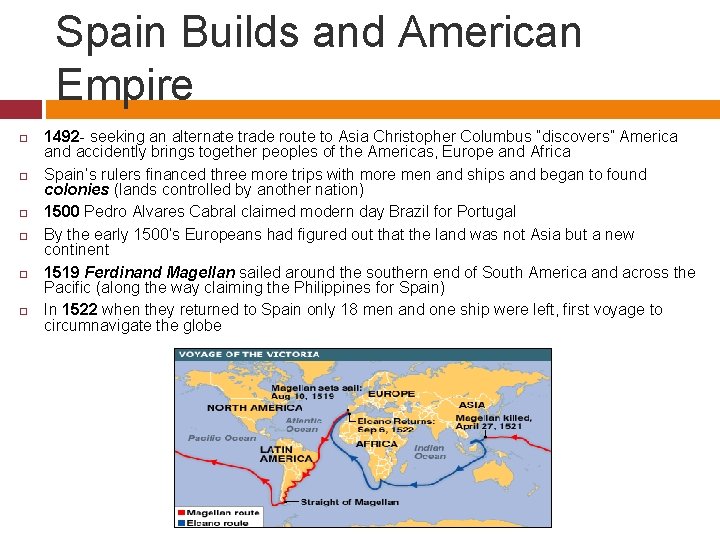 Spain Builds and American Empire 1492 - seeking an alternate trade route to Asia