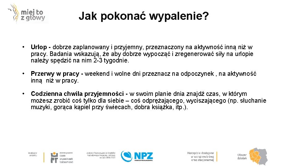 Jak pokonać wypalenie? • Urlop - dobrze zaplanowany i przyjemny, przeznaczony na aktywność inną