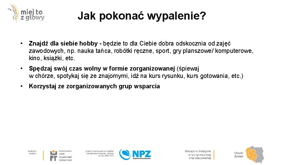 Jak pokonać wypalenie? • Znajdź dla siebie hobby - będzie to dla Ciebie dobra