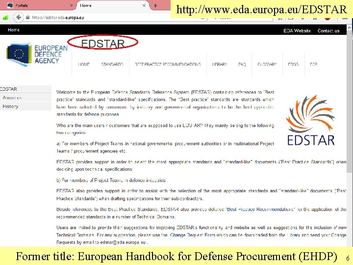 http: //www. eda. europa. eu/EDSTAR Úřad pro obrannou standardizaci, katalogizaci a státní ověřování jakosti