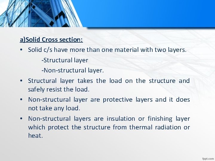a)Solid Cross section: • Solid c/s have more than one material with two layers.