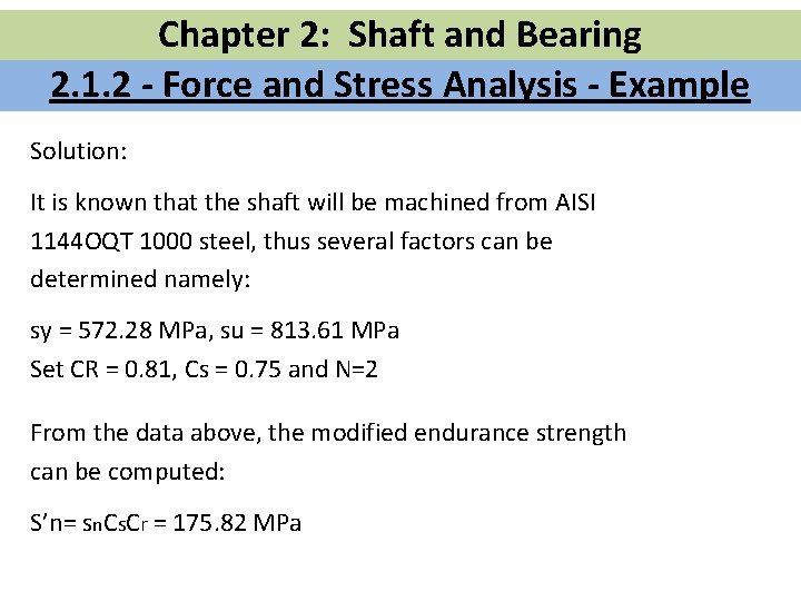 Chapter 2: Shaft and Bearing 2. 1. 2 -Chapter Force and 2: Stress Analysis