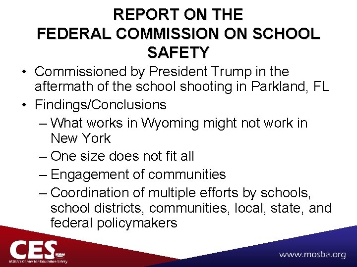 REPORT ON THE FEDERAL COMMISSION ON SCHOOL SAFETY • Commissioned by President Trump in