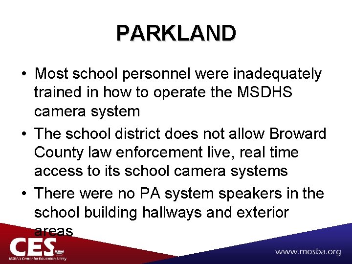PARKLAND • Most school personnel were inadequately trained in how to operate the MSDHS