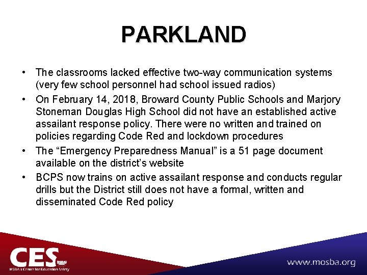 PARKLAND • The classrooms lacked effective two-way communication systems (very few school personnel had