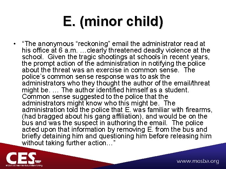 E. (minor child) • “The anonymous “reckoning” email the administrator read at his office