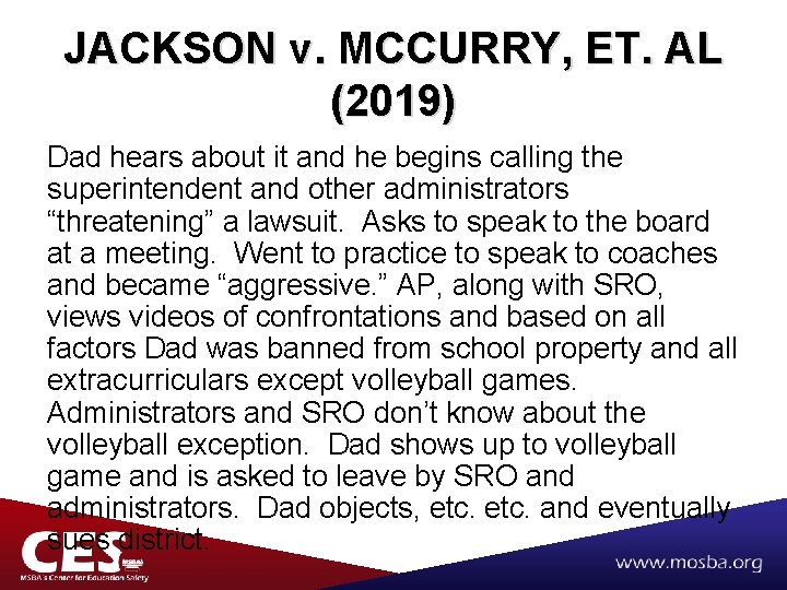 JACKSON v. MCCURRY, ET. AL (2019) Dad hears about it and he begins calling