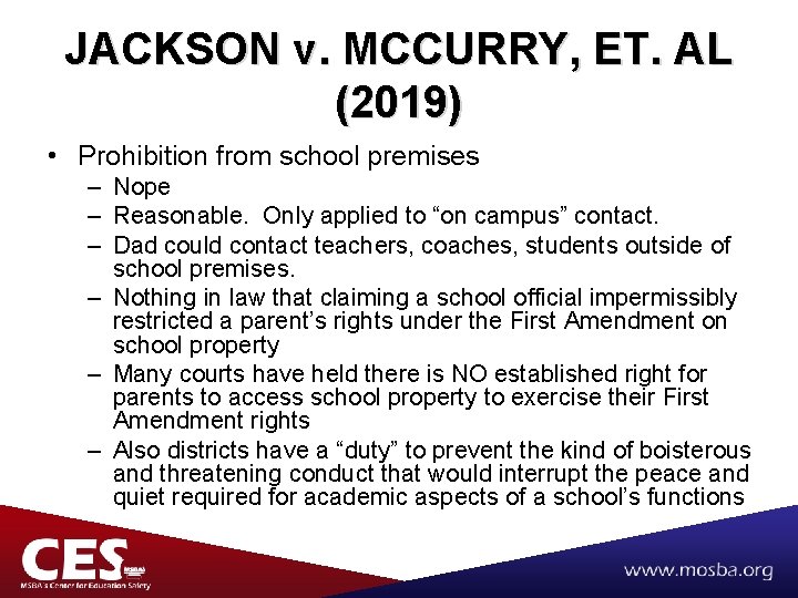 JACKSON v. MCCURRY, ET. AL (2019) • Prohibition from school premises – Nope –