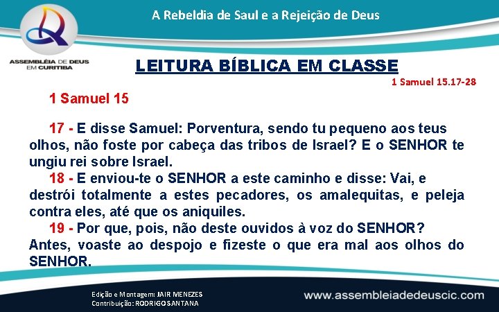 A Rebeldia de Saul e a Rejeição de Deus LEITURA BÍBLICA EM CLASSE 1