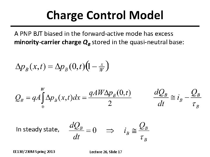 Charge Control Model A PNP BJT biased in the forward-active mode has excess minority-carrier Charge Control Model A PNP BJT biased in the forward-active mode has excess minority-carrier
