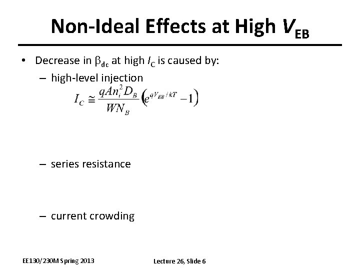 Non-Ideal Effects at High VEB • Decrease in bdc at high IC is caused Non-Ideal Effects at High VEB • Decrease in bdc at high IC is caused