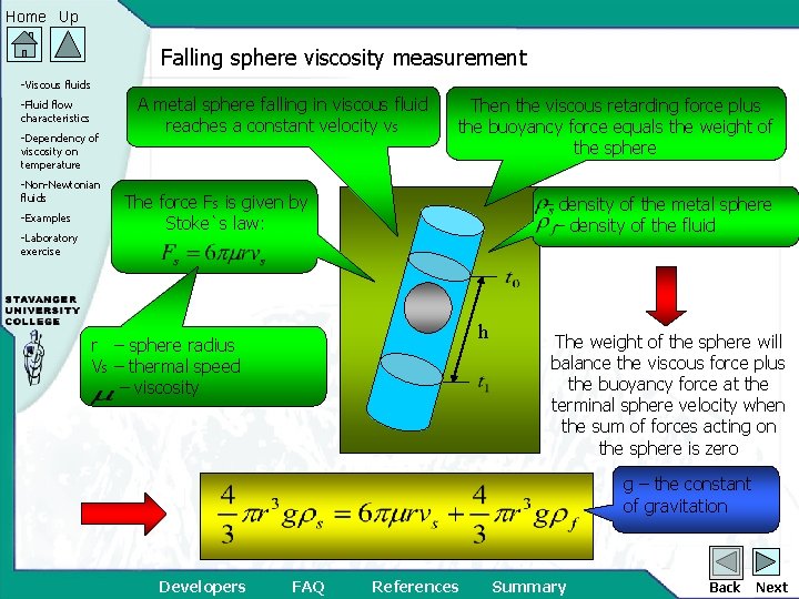 Home Up Falling sphere viscosity measurement -Viscous fluids -Fluid flow characteristics -Dependency of viscosity