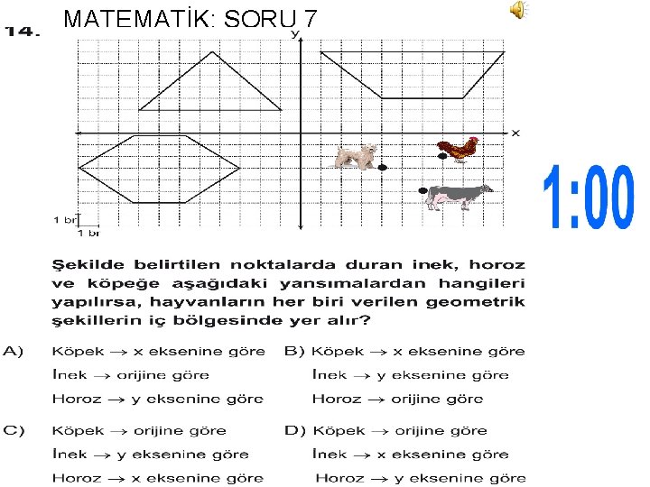 MATEMATİK: SORU 7 . 