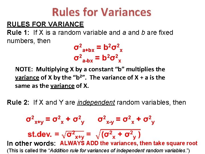 Rules for Variances RULES FOR VARIANCE Rule 1: If X is a random variable