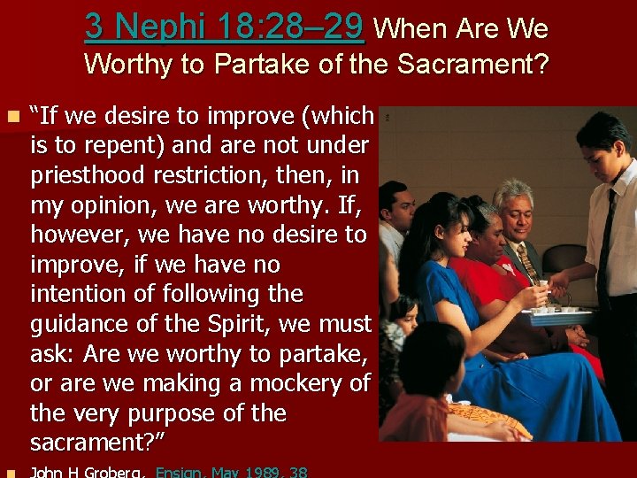 3 Nephi 18: 28– 29 When Are We Worthy to Partake of the Sacrament?