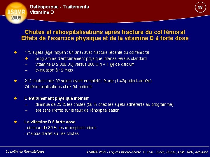 Ostéoporose - Traitements Vitamine D 38 Chutes et réhospitalisations après fracture du col fémoral