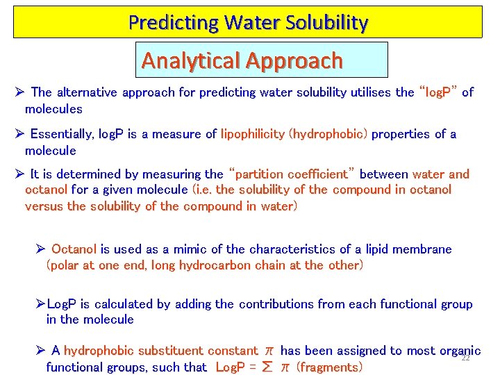 Predicting Water Solubility Analytical Approach Ø The alternative approach for predicting water solubility utilises