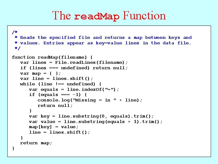 The read. Map Function /* function Find. State. Codes() { * Reads the file