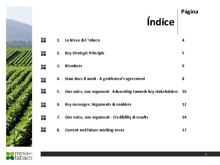 Índice Página 1. La Mesa del Tabaco 4 2. Key Strategic Principle 5 3.