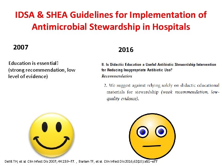 IDSA & SHEA Guidelines for Implementation of Antimicrobial Stewardship in Hospitals 2007 2016 Education