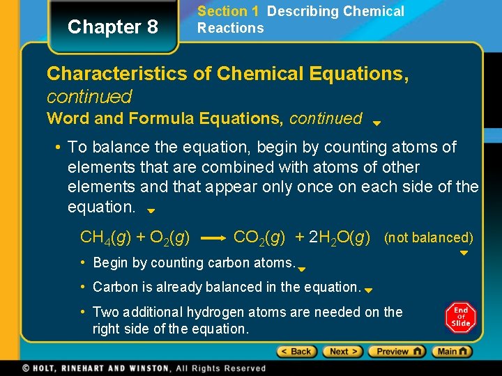 Chapter 8 Section 1 Describing Chemical Reactions Characteristics of Chemical Equations, continued Word and