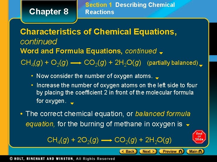 Chapter 8 Section 1 Describing Chemical Reactions Characteristics of Chemical Equations, continued Word and