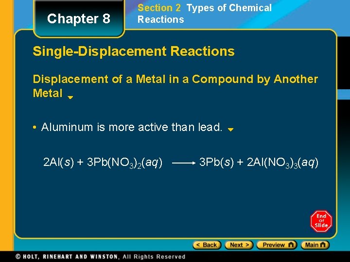 Chapter 8 Section 2 Types of Chemical Reactions Single-Displacement Reactions Displacement of a Metal