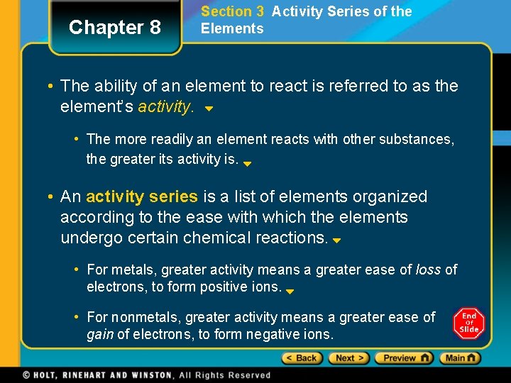 Chapter 8 Section 3 Activity Series of the Elements • The ability of an