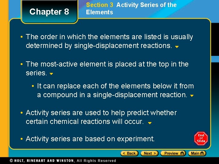 Chapter 8 Section 3 Activity Series of the Elements • The order in which