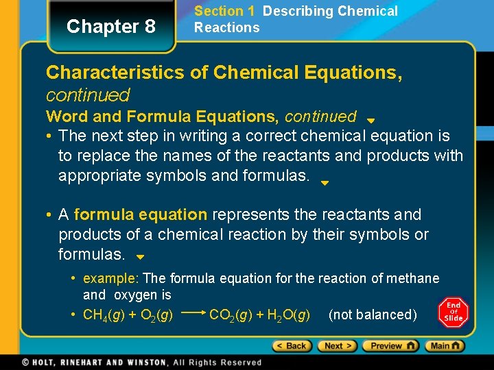 Chapter 8 Section 1 Describing Chemical Reactions Characteristics of Chemical Equations, continued Word and