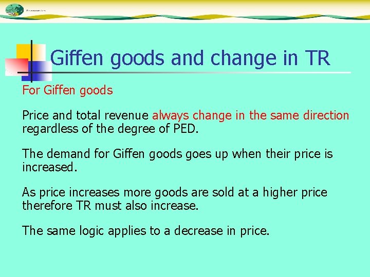 Giffen goods and change in TR For Giffen goods Price and total revenue always