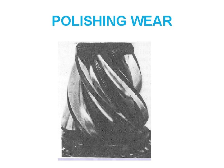 POLISHING WEAR 