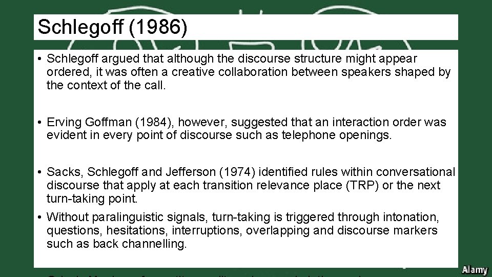Schlegoff (1986) • Schlegoff argued that although the discourse structure might appear ordered, it