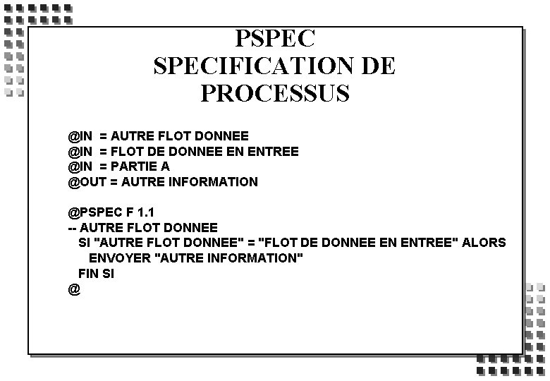 PSPECIFICATION DE PROCESSUS @IN = AUTRE FLOT DONNEE @IN = FLOT DE DONNEE EN