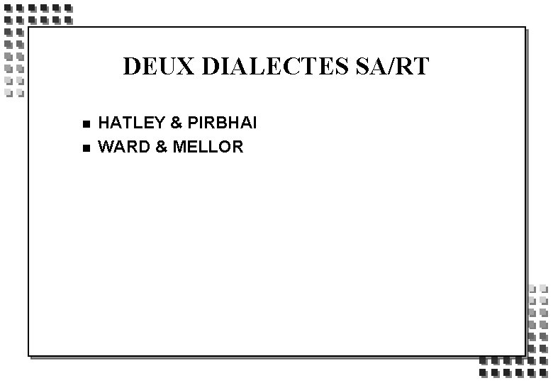 DEUX DIALECTES SA/RT n n HATLEY & PIRBHAI WARD & MELLOR 