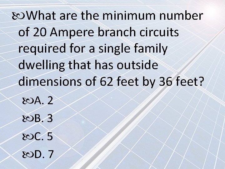  What are the minimum number of 20 Ampere branch circuits required for a
