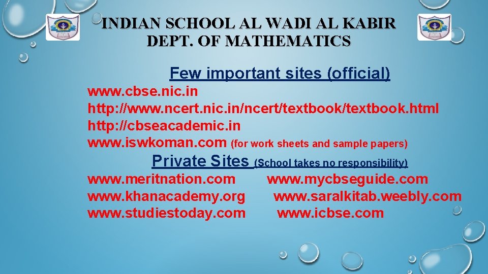INDIAN SCHOOL AL WADI AL KABIR DEPT. OF MATHEMATICS Few important sites (official) www.