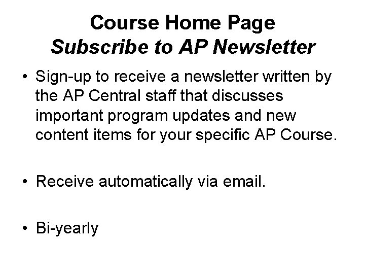 Course Home Page Subscribe to AP Newsletter • Sign-up to receive a newsletter written