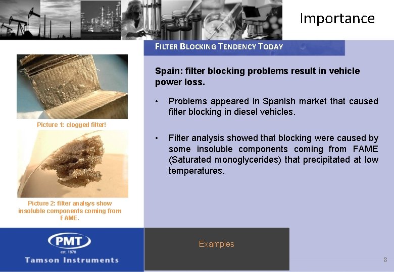 Importance FILTER BLOCKING TENDENCY TODAY Spain: filter blocking problems result in vehicle power loss.