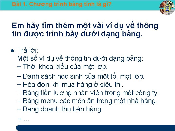 Bài 1. Chương trình bảng tính là gì? Em hãy tìm thêm một vài