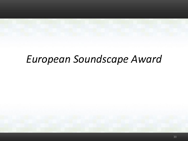 European Soundscape Award 38 