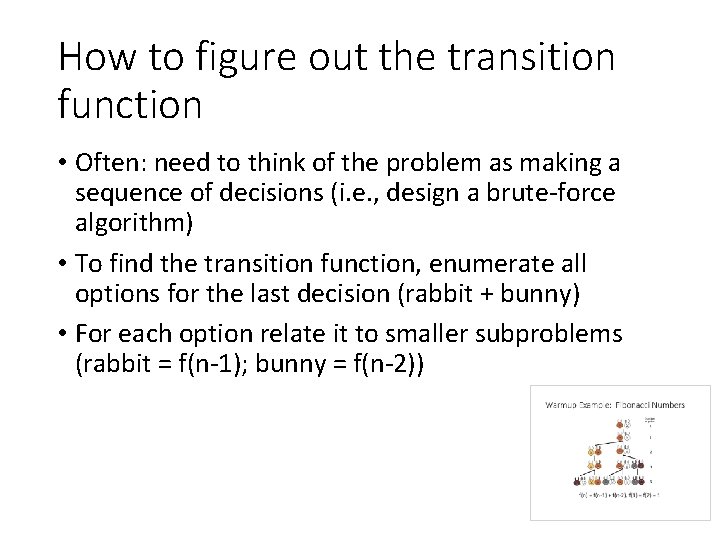 How to figure out the transition function • Often: need to think of the