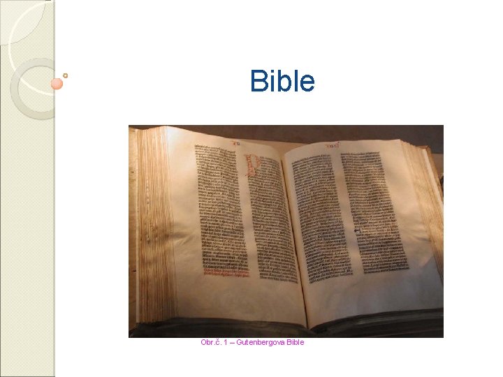 Bible Obr. č. 1 – Gutenbergova Bible 