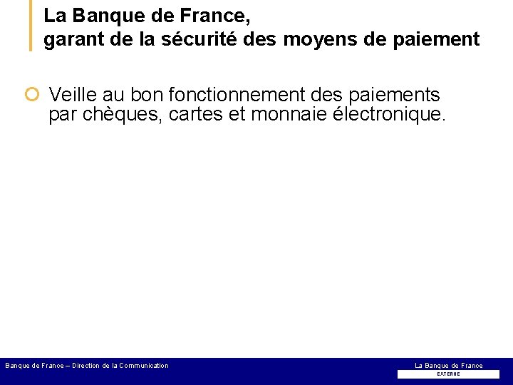 La Banque de France, garant de la sécurité des moyens de paiement ¡ Veille