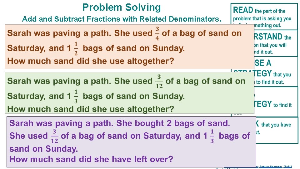 Problem Solving Add and Subtract Fractions with Related Denominators. © 2020 A Learning Place